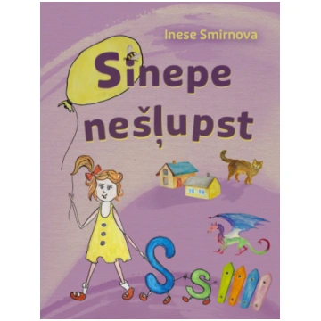 Sinepe nešļupst/Inese Smirnova