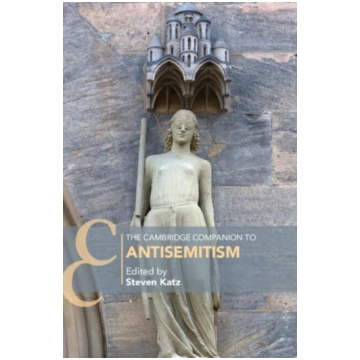 Cambridge Companion to Antisemitism Steven Katz