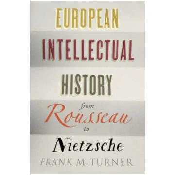 European Intellectual History from Rousseau to Nie