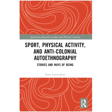 Sport, Physical Activity, and Anti-Colonial Autoet