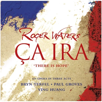 Roger Waters - Bryn Terfel • Paul Groves • Ying Hu