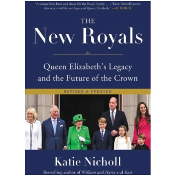 The New Royals: Queen Elizabeth"s Legacy and the F