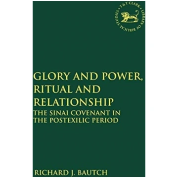Glory and Power, Ritual and Relationship Richard J