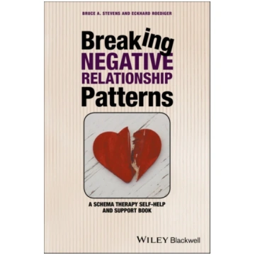 Breaking Negative Relationship Patterns Bruce A. S