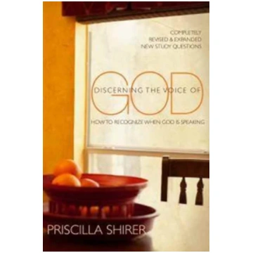 Discerning the Voice of God Priscilla Evans Shirer