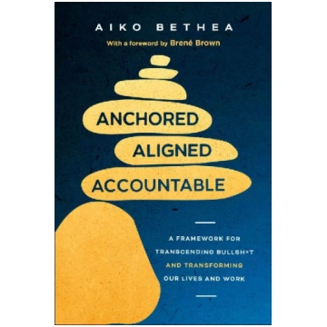 Anchored, Aligned, Accountable: A Framework for Tr