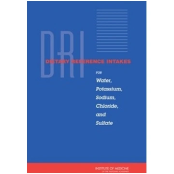 Dietary Reference Intakes for Water, Potassium, So