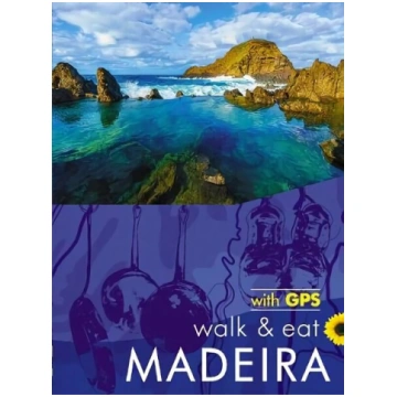 Madeira Walk and Eat Sunflower Guide: Walks, resta