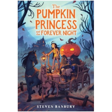 The Pumpkin Princess and the Forever Night Steven 