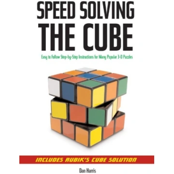 Speedsolving the Cube: Easy-to-Follow, Step-by-Ste