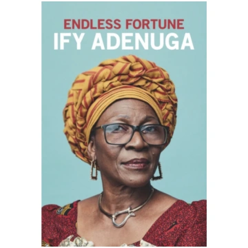 Endless Fortune Ify Adenuga